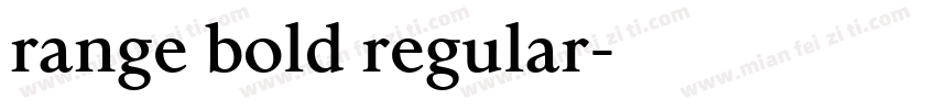 range bold regular字体转换